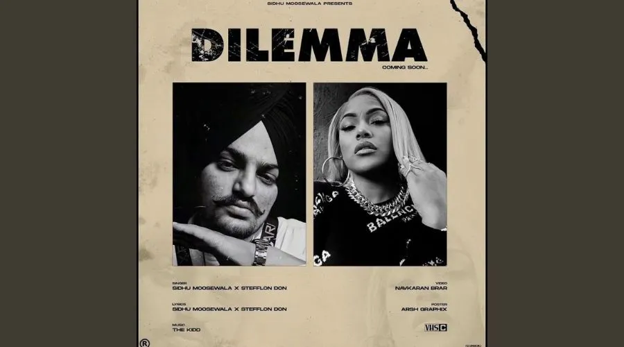 Dilemma Lyrics - Sidhu Moose Wala and Stefflon Don