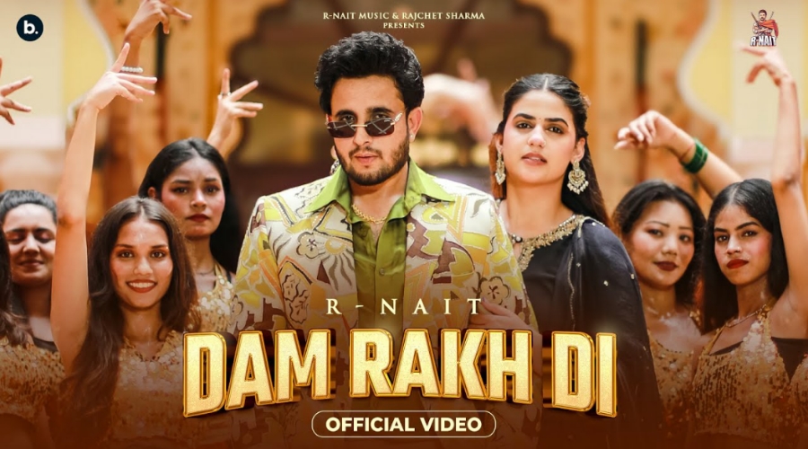 Dam Rakh Di Lyrics - R Nait