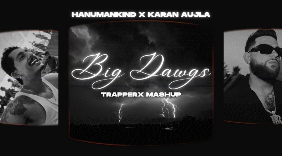 Big Dawgs x Karan Aujla Lyrics - Hanumankind