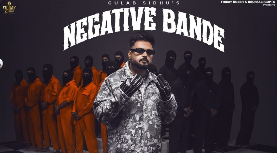 Negative Bande Lyrics - Gulab Sidhu