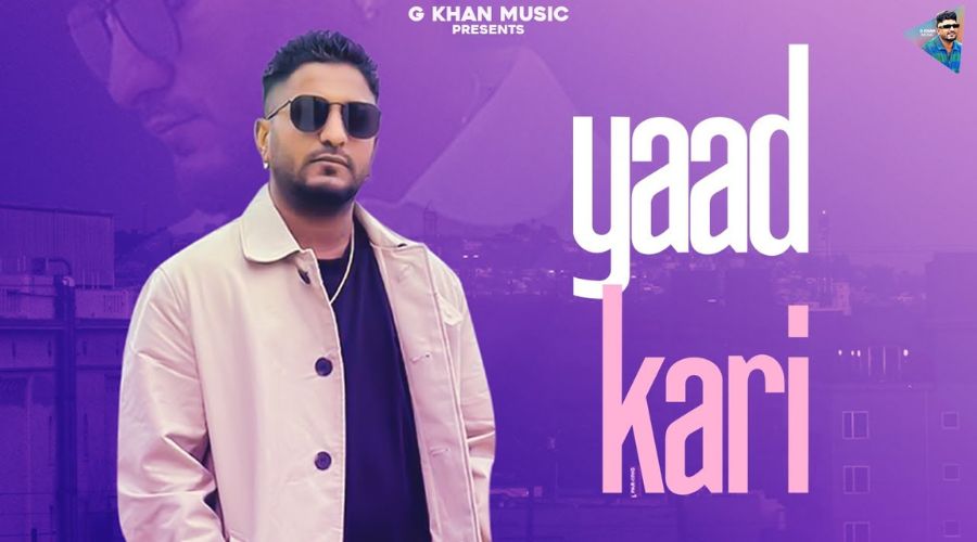 Yaad Kari Lyrics - G Khan